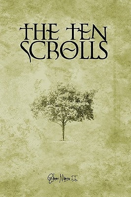 The Ten Scrolls: The Journey of Trust by Martin II, Gilbert