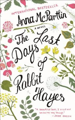 Last Days of Rabbit Hayes by McPartlin, Anna