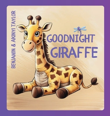 Goodnight Giraffe by Taylor, Benjamin And Akinyi
