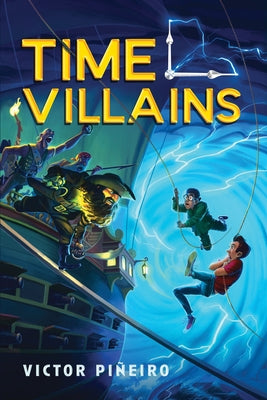 Time Villains by Piñeiro, Victor