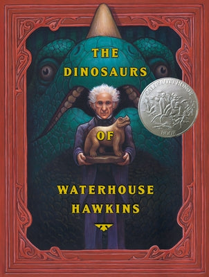 The Dinosaurs of Waterhouse Hawkins by Kerley, Barbara