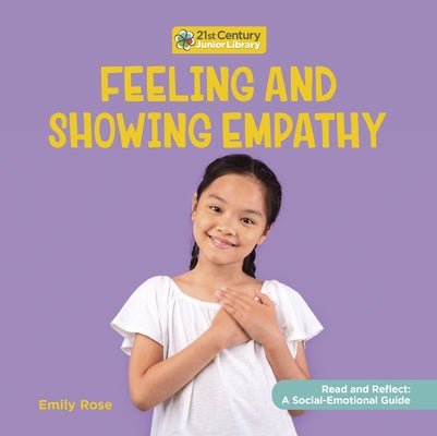 Feeling and Showing Empathy by Rose, Emily