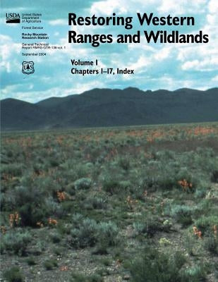 Restoring Western Ranges and Wildlands (Volume 1, Chapters 1-17, Index) by Stevens, Richard