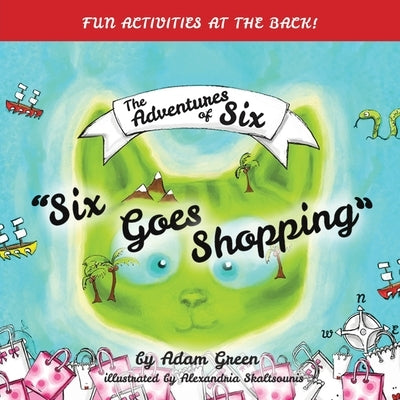Six Goes Shopping by Green, Adam