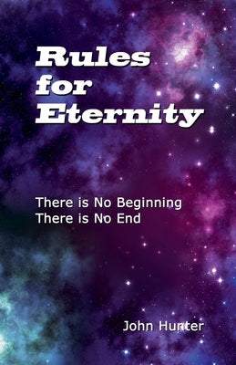 Rules for Eternity by Hunter, John