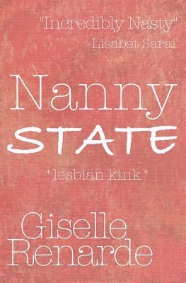 Nanny State by Renarde, Giselle