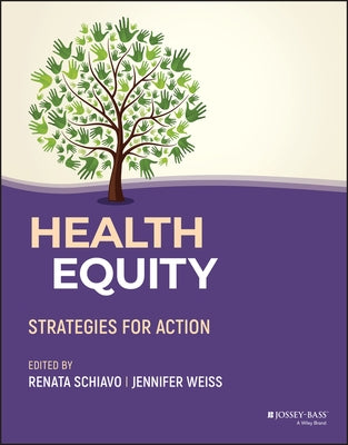 Health Equity: Strategies for Action by Schiavo, Renata