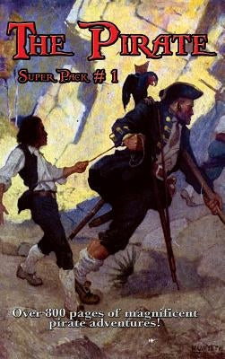 The Pirate Super Pack # 1 by Stevenson, Robert Louis