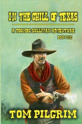 In The Heat Of Texas by Pilgrim, Tom