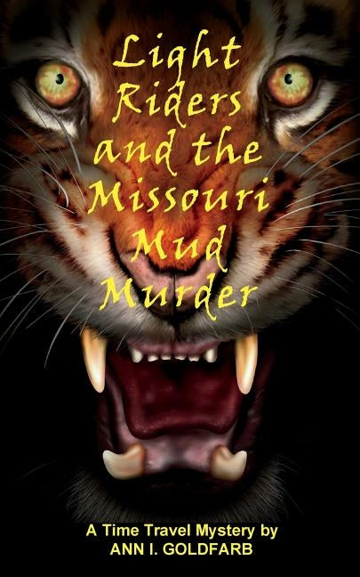Light Riders and the Missouri Mud Murder by Goldfarb, Ann I.