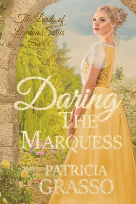 Daring the Marquess by Grasso, Patricia