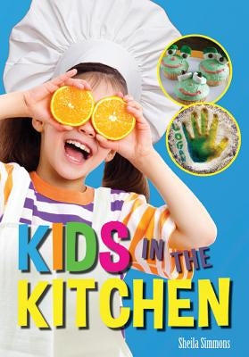Kids in the Kitchen by Simmons, Sheila