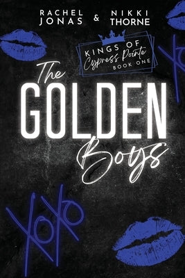 The Golden Boys: Dark High School Bully Romance by Thorne, Nikki