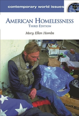 American Homelessness: A Reference Handbook by Hombs, Mary Ellen