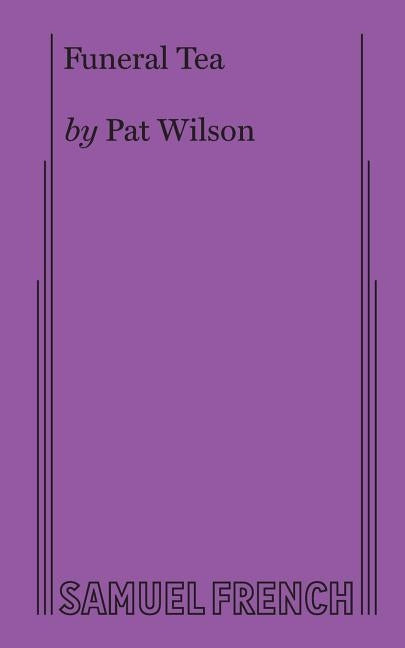 Funeral Tea by Wilson, Pat