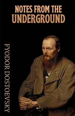 Notes from the Underground-Paperback by Dostoevsky, Fyodor M.