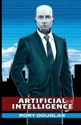Artificial Intelligence by Douglas, Rory