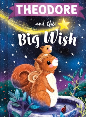 Theodore and the Big Wish by Martin, Louise