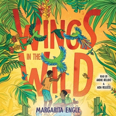 Wings in the Wild by Engle, Margarita