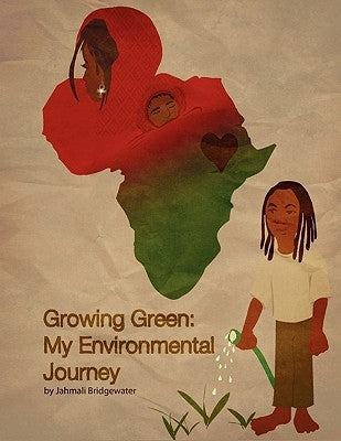Growing Green by Bridgewater, Jahmali