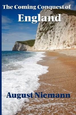 The Coming Conquest of England by Niemann, August