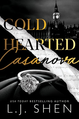 Cold Hearted Casanova by Shen, L. J.