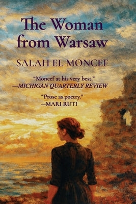 The Woman from Warsaw by El Moncef, Salah