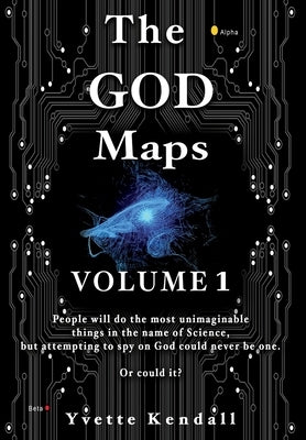 The GOD Maps: Volume One by Kendall, Yvette