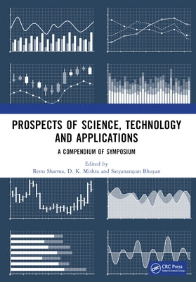 Prospects of Science, Technology and Applications by Sharma, Renu