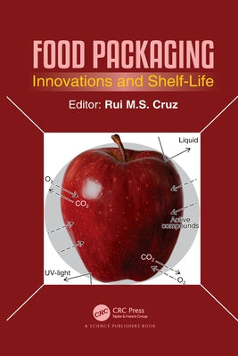 Food Packaging: Innovations and Shelf-Life by Da Cruz, Rui M. S.