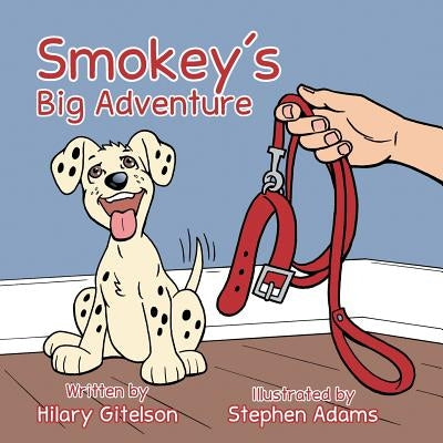 Smokey's Big Adventure by Gitelson, Hilary
