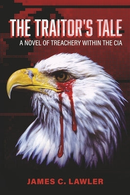 The Traitor's Tale by Lawler, James C.
