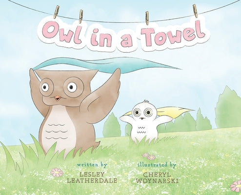 Owl in a Towel by Leatherdale, Lesley