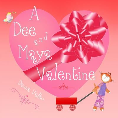 A Dee and Maya Valentine by Valko, Danna