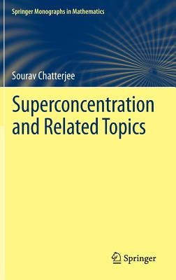 Superconcentration and Related Topics by Chatterjee, Sourav