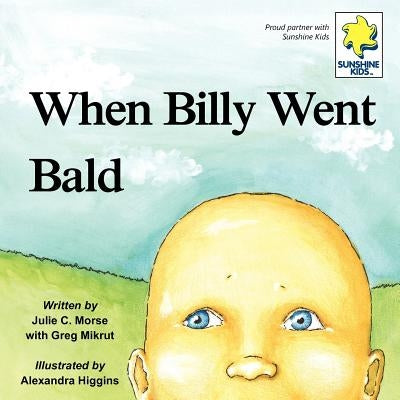 When Billy Went Bald by Morse, Julie C.
