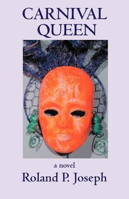 Carnival Queen by Joseph, Roland P.