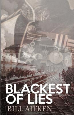 Blackest of Lies by Aitken, Bill