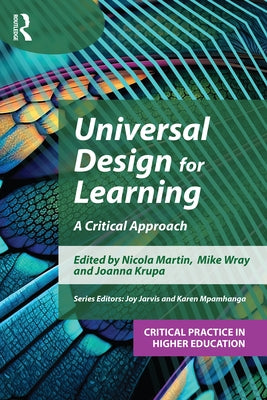 Universal Design for Learning: A Critical Approach by Martin, Nicola