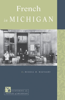 French in Michigan by Magnaghi, Russell M.