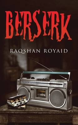 Berserk by Raqshan Royaid