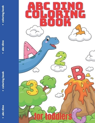 ABC Dino Coloring Book: Fun with Animal Letters for Toddlers by Moody, Wallace Ruth