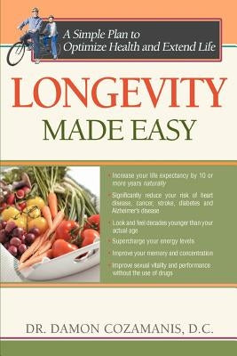 Longevity Made Easy by Cozamanis, Damon Z.