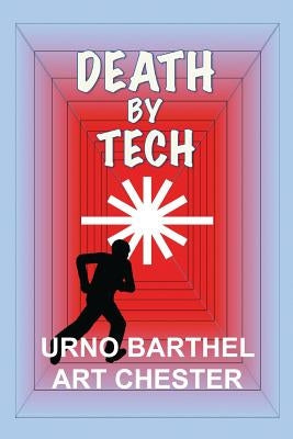 Death By Tech by Barthel, Urno