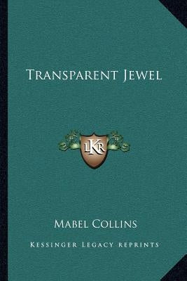 Transparent Jewel by Collins, Mabel