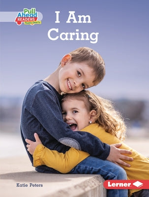 I Am Caring by Peters, Katie
