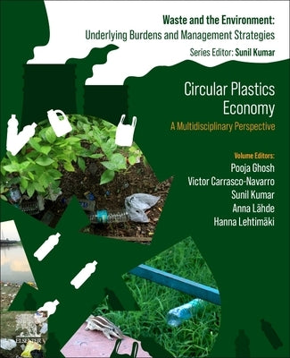 Circular Plastics Economy: A Multidisciplinary Perspective by Ghosh, Pooja