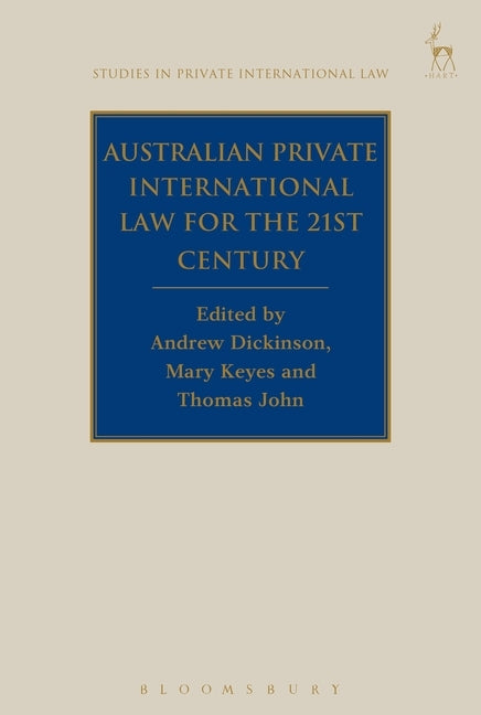 Australian Private International Law for the 21st Century, by Dickinson, Andrew