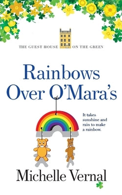 Rainbows over O'Mara's by Vernal, Michelle