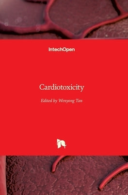 Cardiotoxicity by Tan, Wenyong